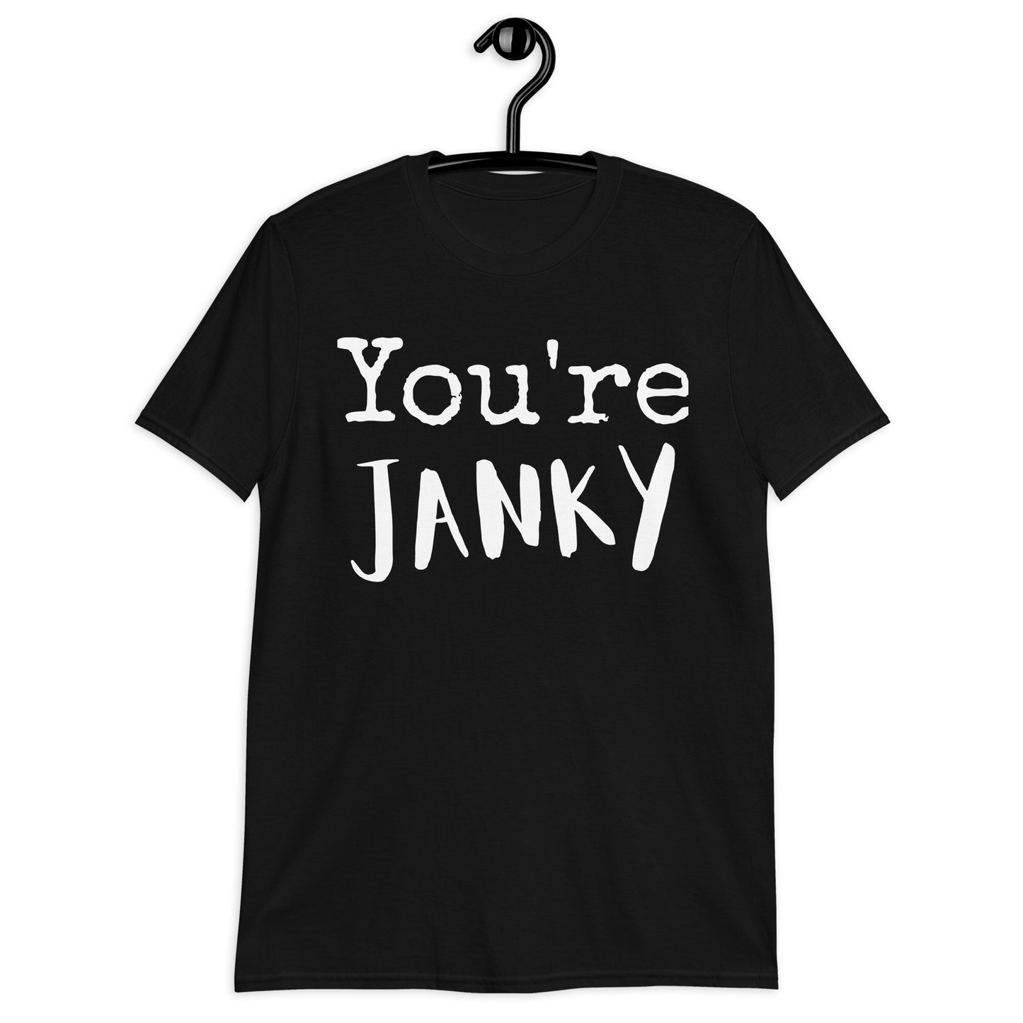 "You're Janky" Short-Sleeve T-Shirt