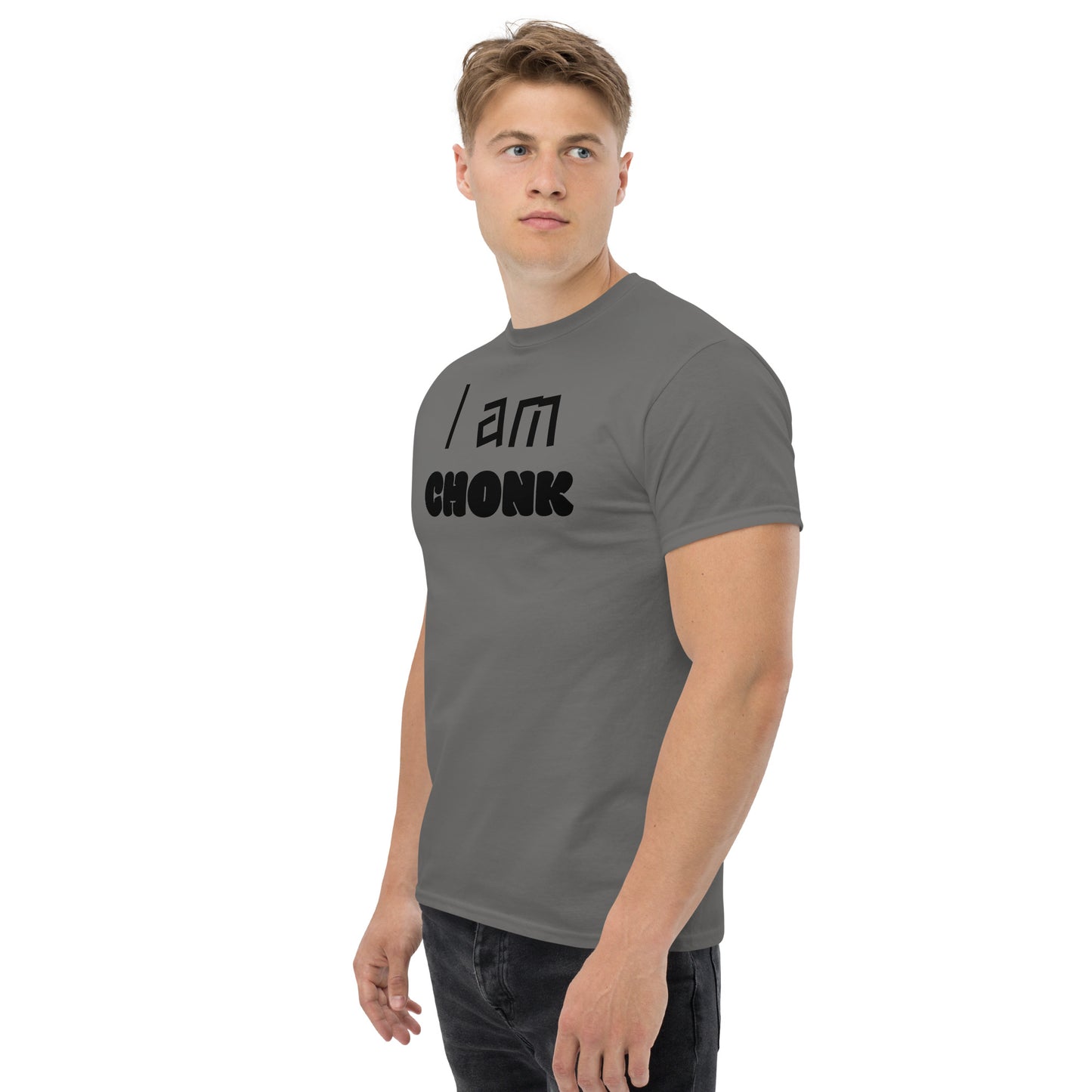 "I am CHONK" Unisex classic tee