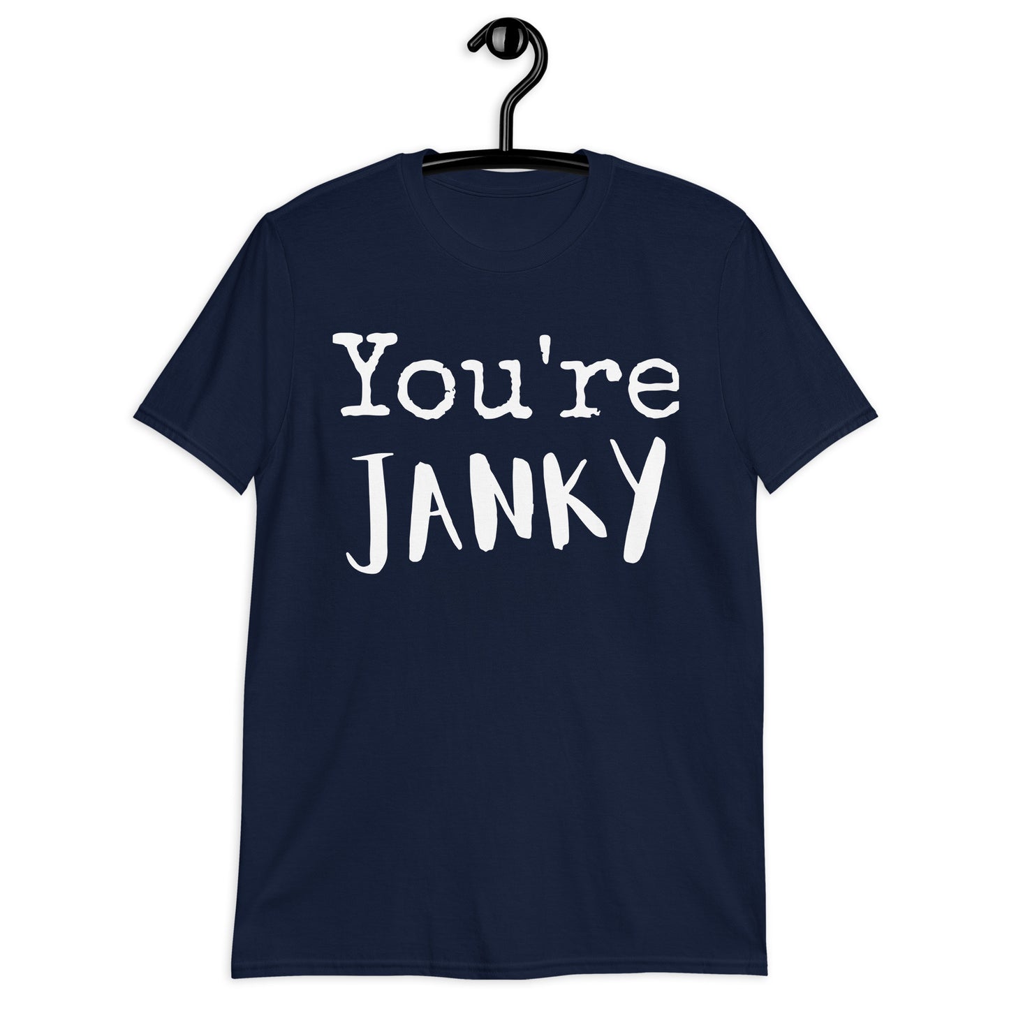 "You're Janky" Short-Sleeve T-Shirt