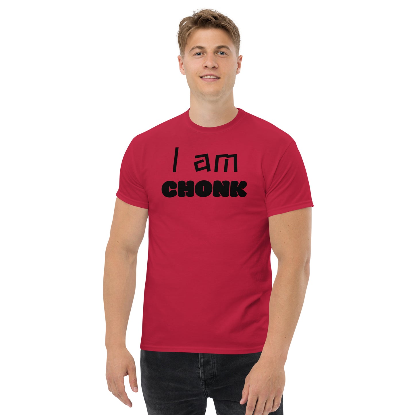 "I am CHONK" Unisex classic tee