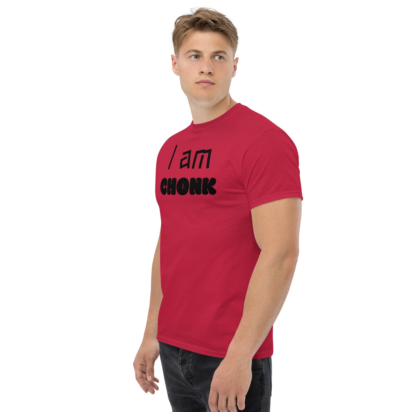 "I am CHONK" Unisex classic tee