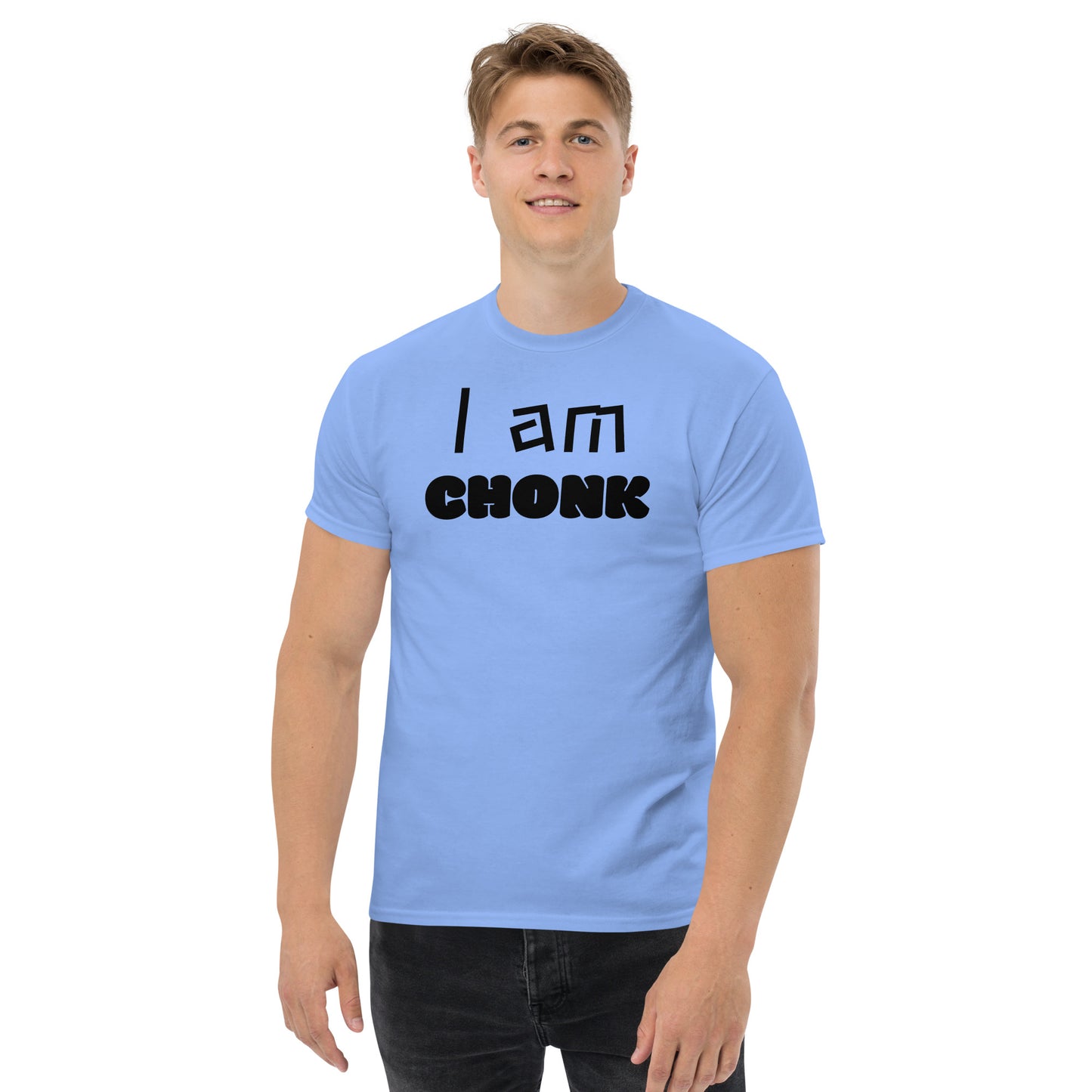 "I am CHONK" Unisex classic tee