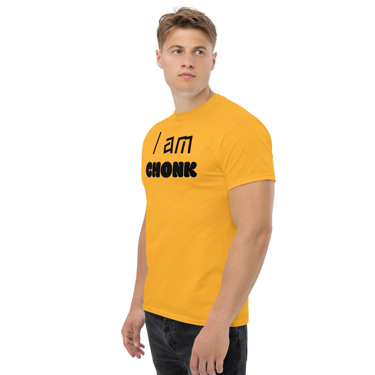 "I am CHONK" Unisex classic tee