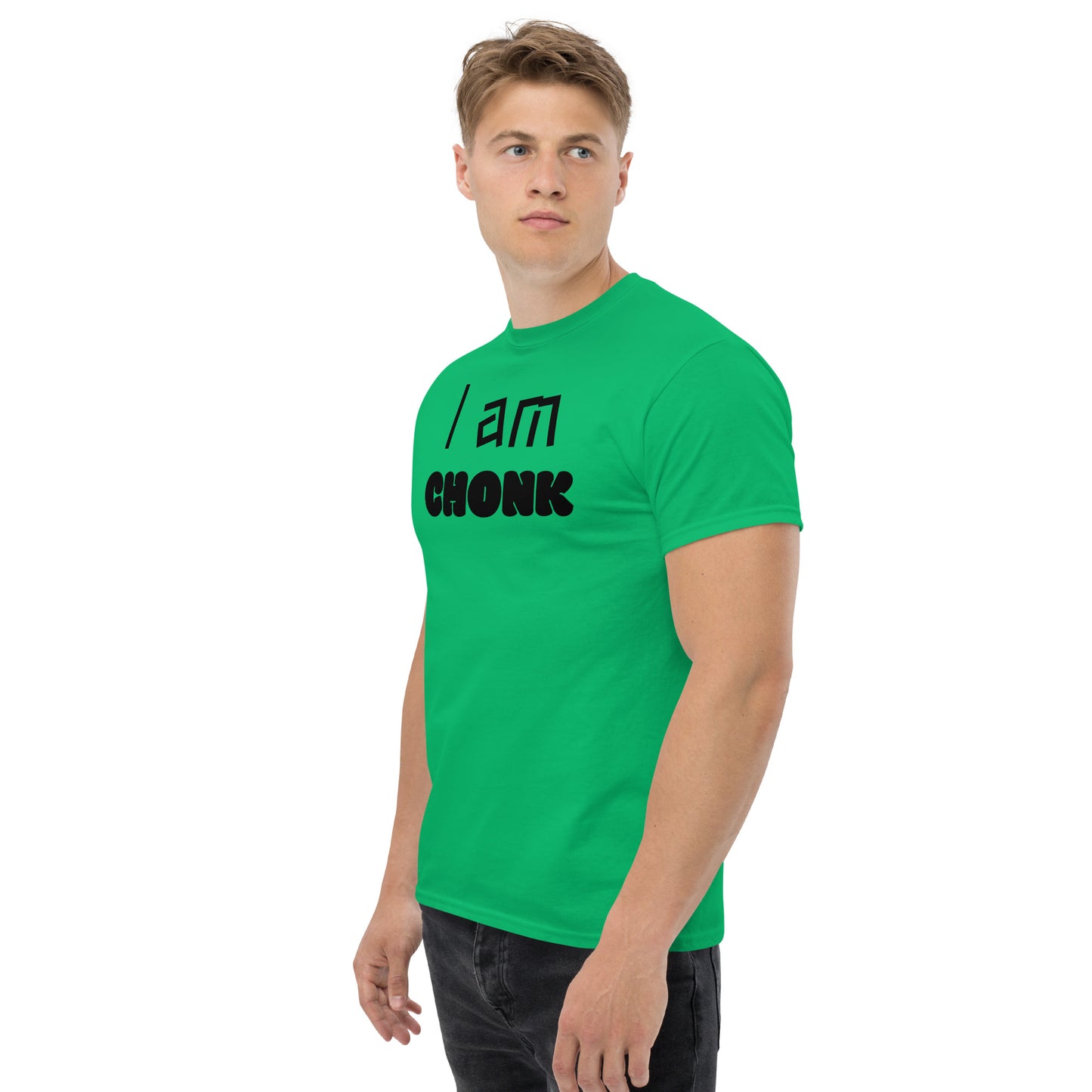 "I am CHONK" Unisex classic tee