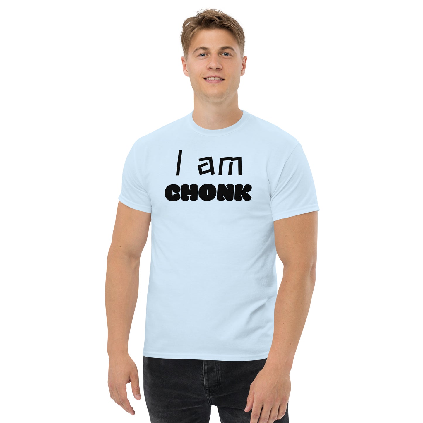 "I am CHONK" Unisex classic tee