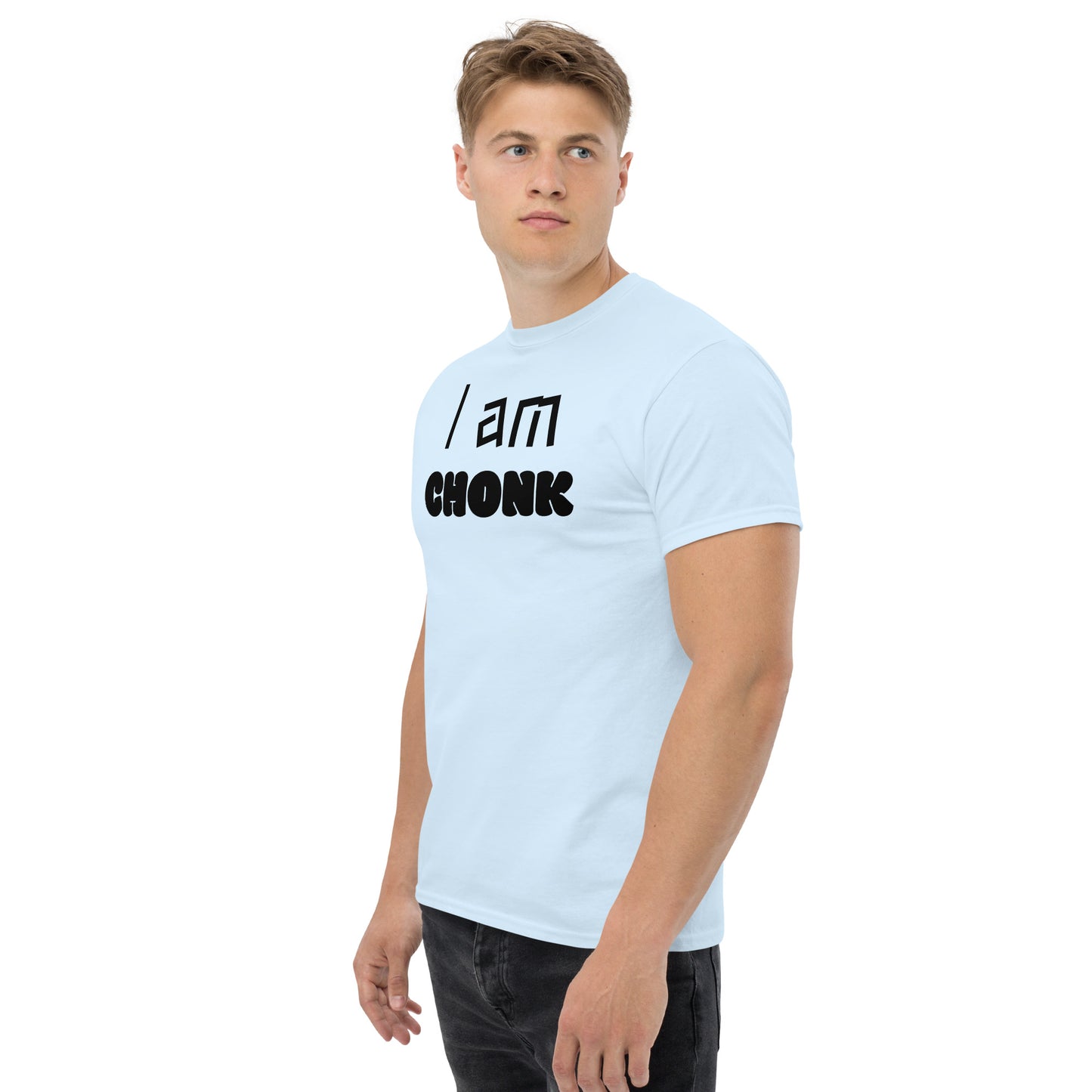 "I am CHONK" Unisex classic tee