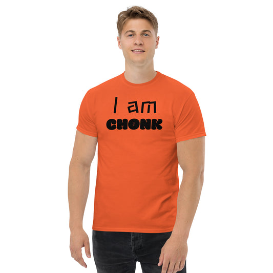 "I am CHONK" Unisex classic tee