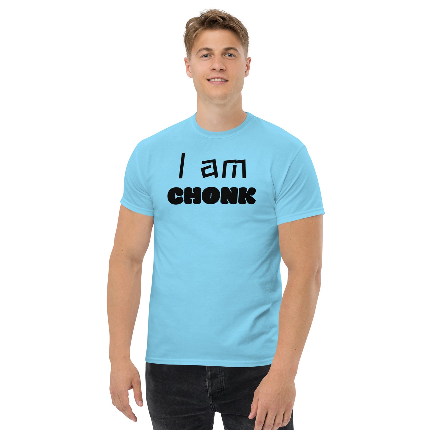 "I am CHONK" Unisex classic tee