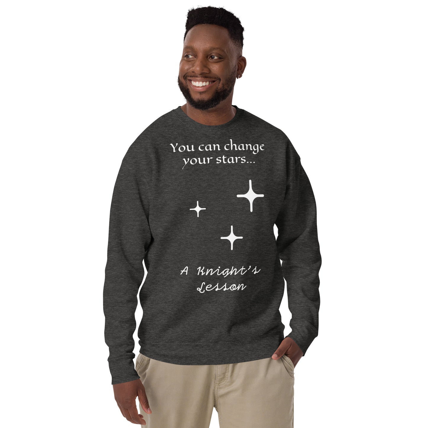 "You Can Change Your Stars" Premium Sweatshirt