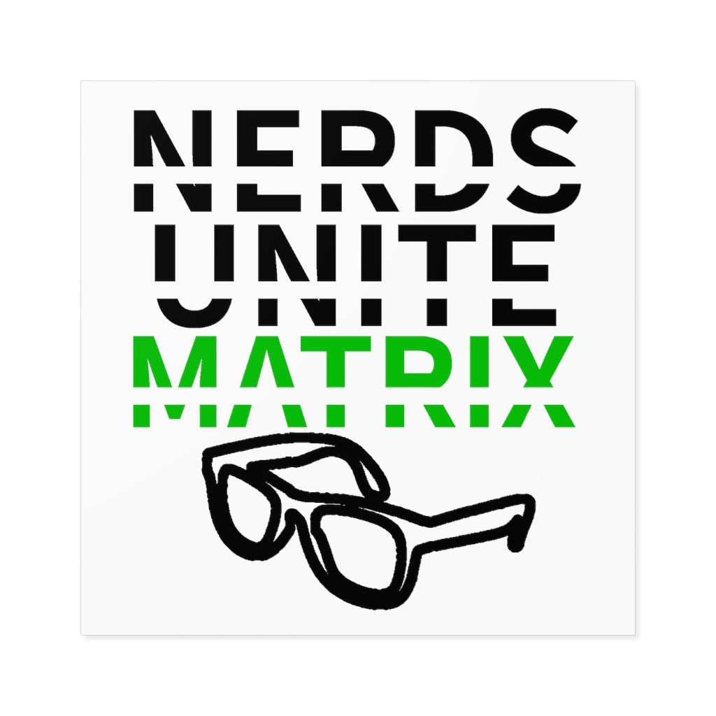 Laminate Stickers, Square: "Nerds Unite Matrix" Title